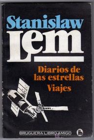 Libro: Ijon Tichy - 01 Diarios de las Estrellas. Viajes - Lem, Stanislaw