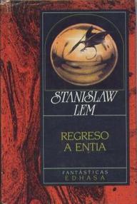Libro: Ijon Tichy - 04 Regreso a Entia - Lem, Stanislaw