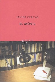 Libro: El móvil - Cercas, Javier