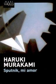 Libro: Sputnik, mi amor - Murakami, Haruki