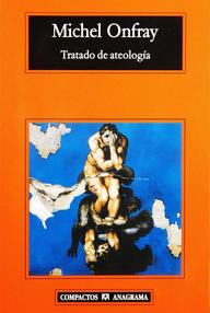 Libro: Tratado de ateología - Onfray, Michel