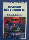 Historia del futuro - 03 Historia del futuro Volumen 3