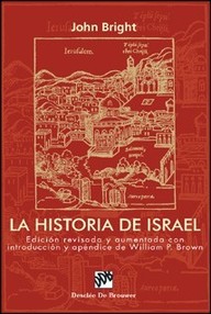 Libro: La Historia de Israel - Bright, John