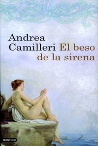 Libro: Metamorfosis - 01 El beso de la sirena - Camilleri, Andrea