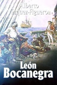 Libro: Piratas - 03 León Bocanegra - Vázquez-Figueroa, Alberto