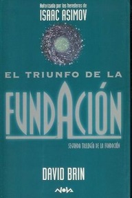 Libro: Segunda Trilogía de la Fundación - 03 El triunfo de la fundación - Brin, David
