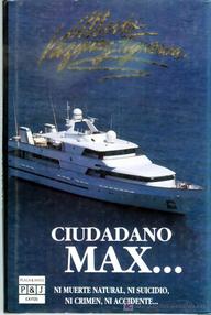 Libro: Ciudadano Max - Vázquez-Figueroa, Alberto