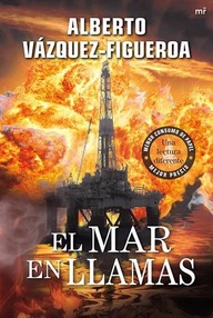 Libro: El mar en llamas - Vázquez-Figueroa, Alberto