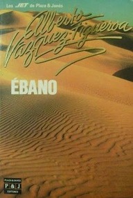 Libro: Ébano - Vázquez-Figueroa, Alberto