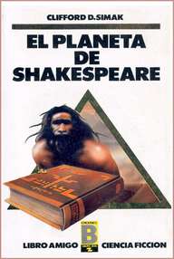 Libro: El planeta de Shakespeare - Simak, Clifford D.
