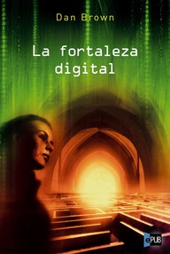 Libro: La Fortaleza Digital - Brown, Dan