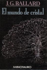 Libro: El mundo de cristal - Ballard, J. G.