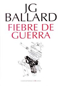 Libro: Fiebre de guerra - Ballard, J. G.
