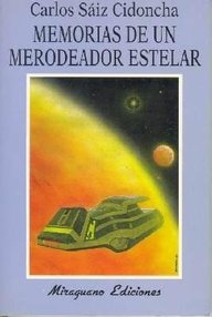 Libro: Memorias de un merodeador estelar - Sáiz Cidoncha, Carlos