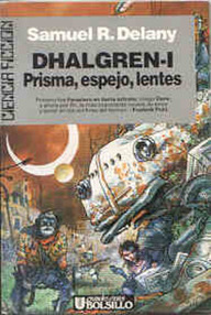 Libro: Dhalgren - 01 Prisma, espejo, lentes - Delany, Samuel R.