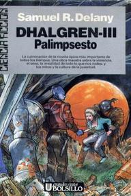 Libro: Dhalgren - 03 Palimpsesto - Delany, Samuel R.