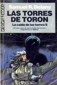 Libro: La caída de las torres - 02 Las torres de Toron - Delany, Samuel R.