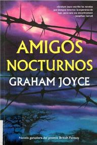 Libro: Amigos nocturnos - Joyce, Graham