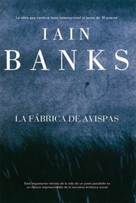 Libro: La fábrica de avispas - Iain Banks
