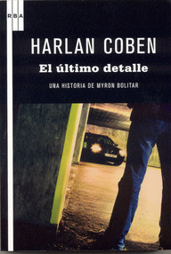 Libro: Myron Bolitar - 06 El último detalle - Harlan Coben
