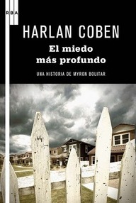 Libro: Myron Bolitar - 07 El miedo más profundo - Harlan Coben