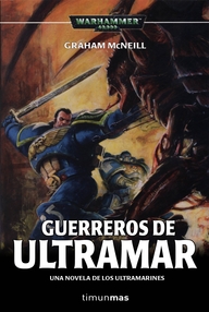 Libro: Warhammer 40000: Ultramarines - 02 Guerreros de ultramar - McNeill, Graham