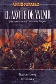 Libro: Warhammer: Corazones Negros - 01 El azote de Valnir - Long, Nathan