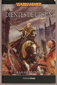 Libro: Warhammer: Crónicas del embajador - 02 Los dientes de Ursun - McNeill, Graham