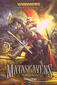 Libro: Warhammer: Gotrek y Félix - 02 Mataskavens - King, William