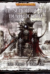 Libro: Warhammer: Malus Darkblade - 05 Señor de la Destrucción - Abnett, Dan & Lee, Mike