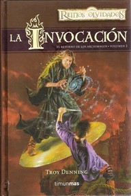 Libro: Reinos Olvidados: El retorno de los Archimagos - 01 La Invocación - Troy Denning