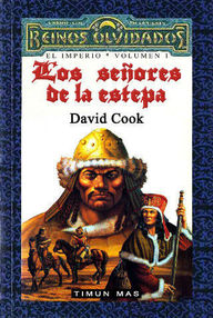 Libro: Reinos Olvidados: Imperio - 01 Los Señores de la Estepa - Cook, David