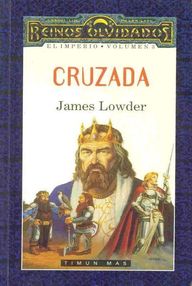 Libro: Reinos Olvidados: Imperio - 03 Cruzada - James Lowder
