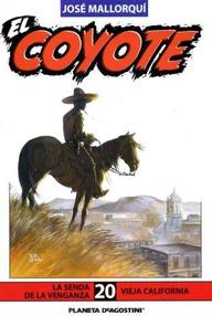 Libro: Coyote - 040 Vieja California - Mallorquí, José