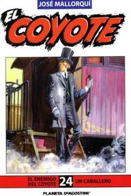 Libro: Coyote - 047 El enemigo del Coyote - Mallorquí, José