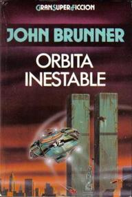 Libro: Trilogia del desastre - 02 Órbita inestable - Brunner, John