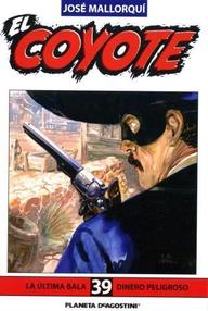 Libro: Coyote - 078 Dinero peligroso - Mallorquí, José