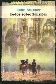Libro: Trilogia del desastre - 01 Todos sobre Zanzíbar - Brunner, John