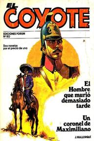 Libro: Coyote - 160 Un coronel de Maximiliano - Mallorquí, José