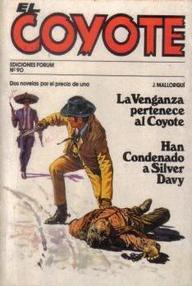 Libro: Coyote - 180 Han condenado a Silver Davy - Mallorquí, José