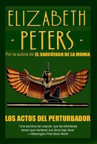 Libro: Amelia Peabody - 05 Los actos del perturbador - Peters, Elizabeth