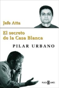 Libro: Jefe Atta, el secreto de la Casa Blanca - Urbano, Pilar