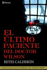 Libro: Iturri y MacHor - 04 El último paciente del doctor Wilson - Calderón Cuadrado, Reyes