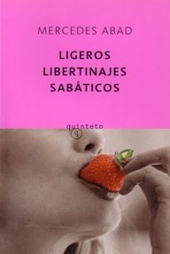 Libro: Ligeros Libertinajes Sábaticos - Abad, Mercedes
