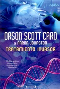 Libro: Tratamiento invasor - Card, Orson Scott & Johnston, Aaron