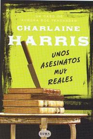 Libro: Aurora Teagarden - 01 Unos asesinatos muy reales - Harris, Charlaine