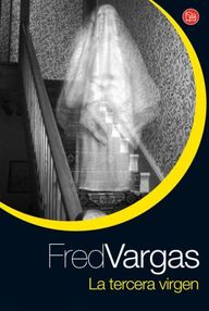 Libro: Comisario Adamsberg - 07 La tercera virgen - Vargas, Fred