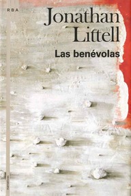 Libro: Las benévolas - Littell, Jonathan