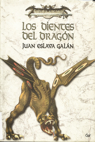 Libro: Los dientes del dragón - Eslava Galán, Juan
