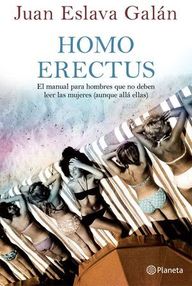 Libro: Homo Erectus - Eslava Galán, Juan